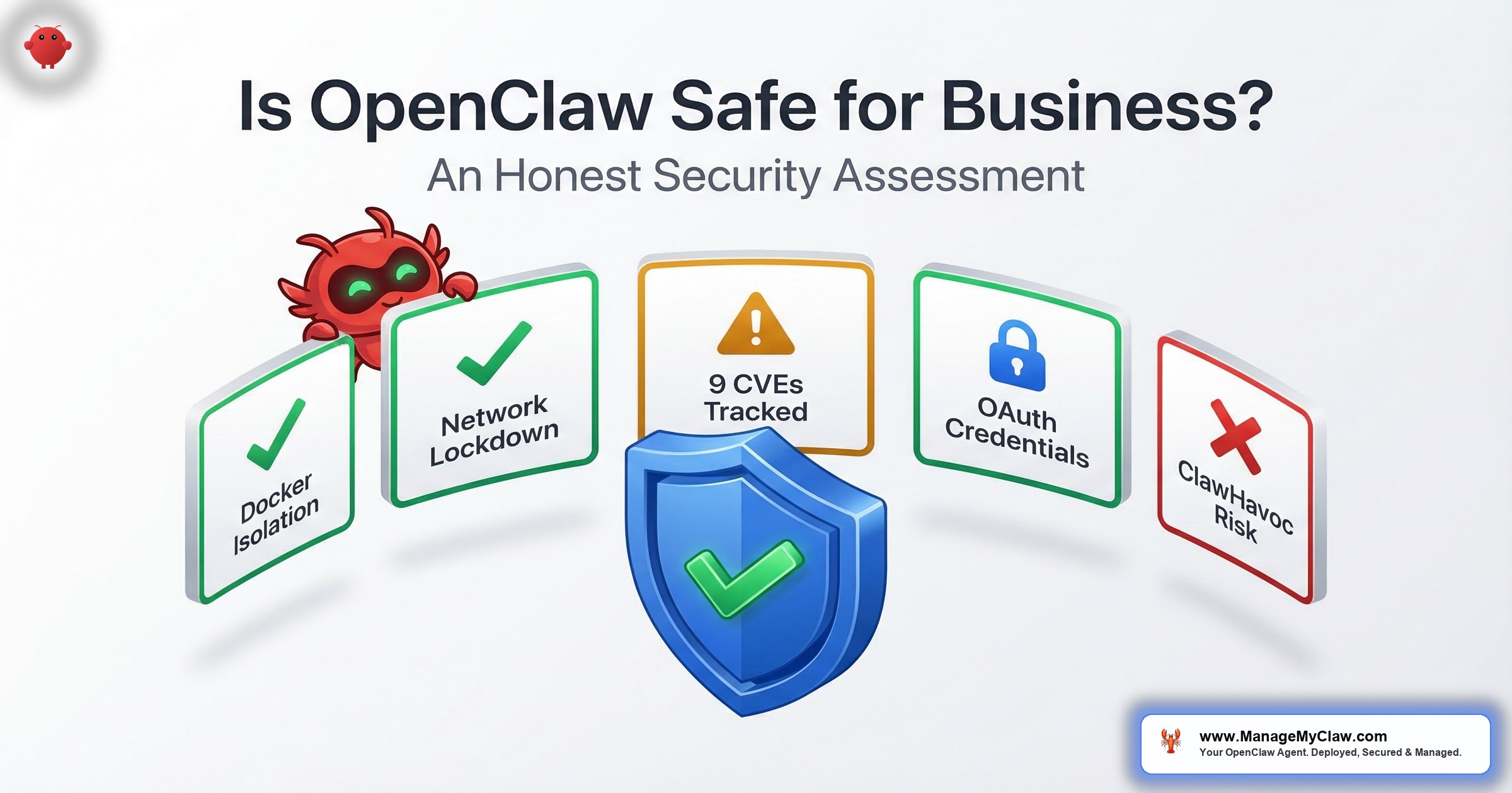 Is OpenClaw Safe for Business? An Honest Security Assessment