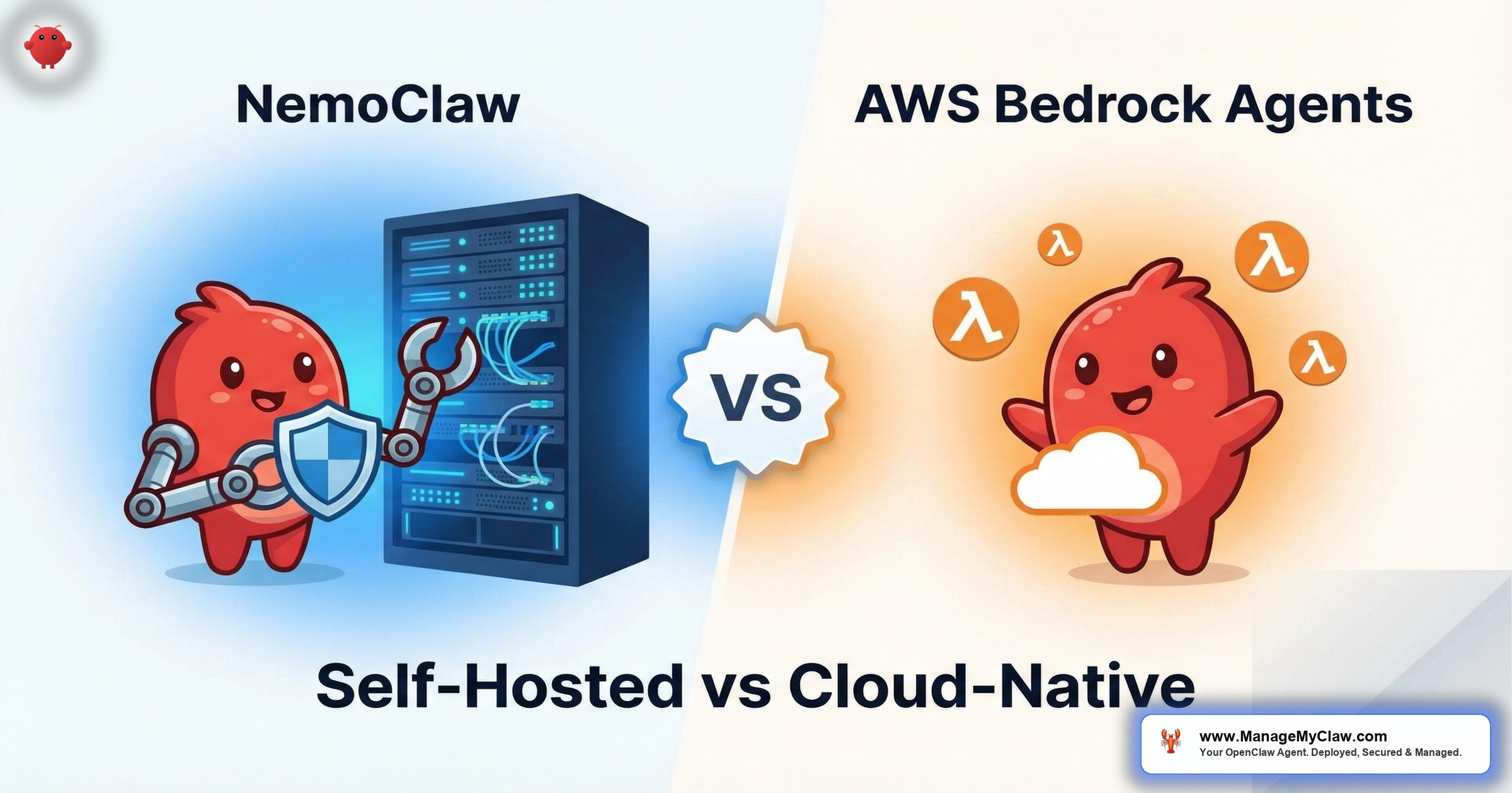 NemoClaw vs AWS Bedrock Agents: Cloud-Native vs Self-Hosted Security